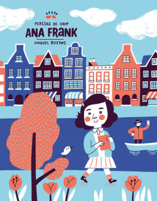 Livre Pepitas de Oro: Ana Frank / Gold Nuggets: Anne Frank Miguel Bustos