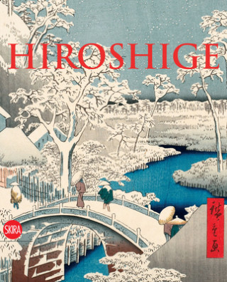 Kniha Hiroshige: The Master of Nature Gian Carlo Calza