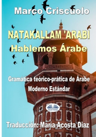 Könyv Natakallam `Arabi Maria Acosta