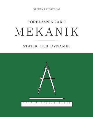 Carte Föreläsningar i mekanik: statik och dynamik 