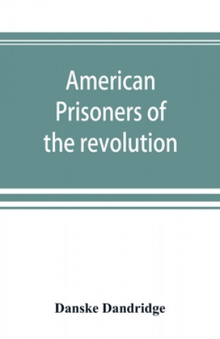 Carte American prisoners of the revolution 