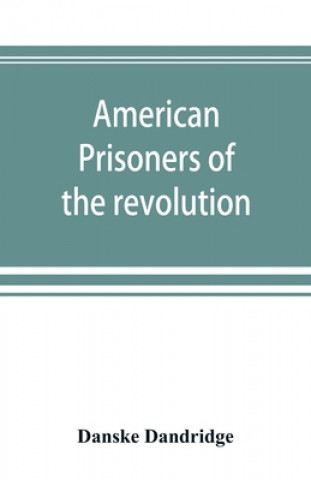 Knjiga American prisoners of the revolution 