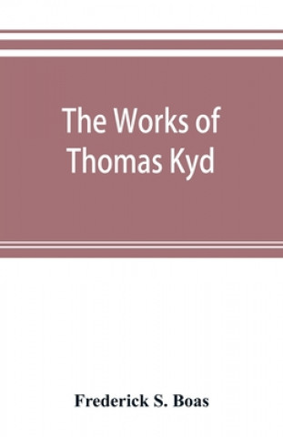 Книга works of Thomas Kyd 