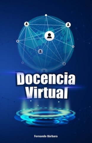 Knjiga Docencia Virtual Fernando Jafer Barbara R.