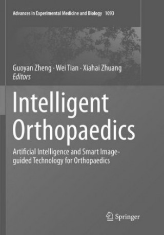 Könyv Intelligent Orthopaedics Wei Tian