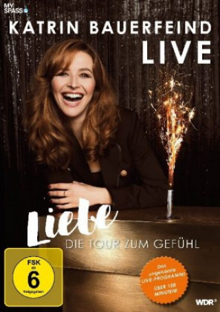 Wideo Katrin Bauerfeind Live - Liebe, die Tour zum Gefühl!, 1 DVD Bettina Stein