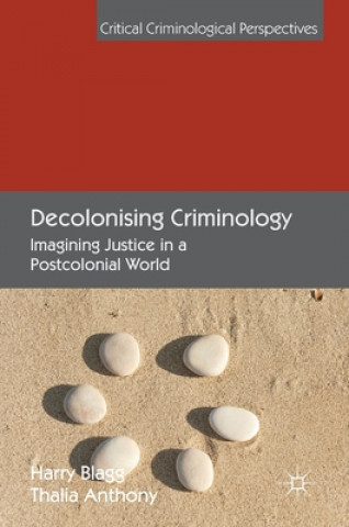 Libro Decolonising Criminology Harry Blagg