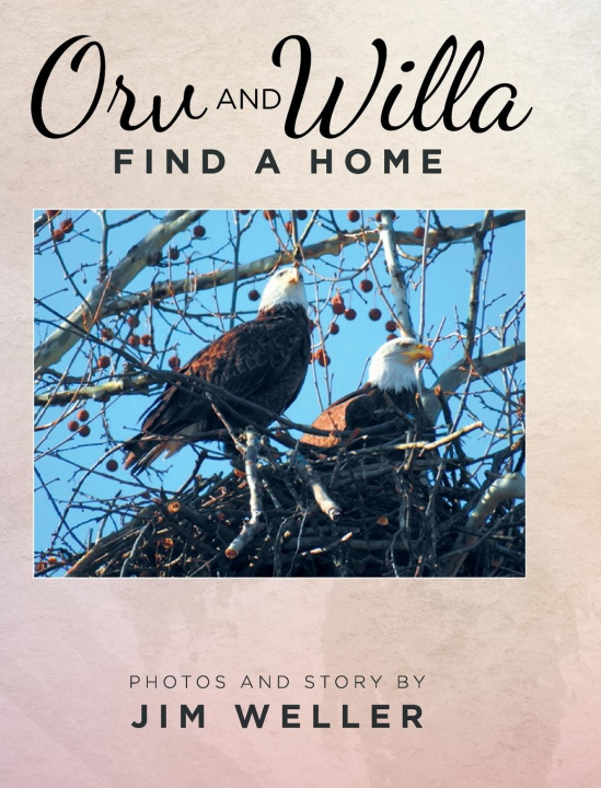 Knjiga Orv And Willa Find A Home Jim Weller