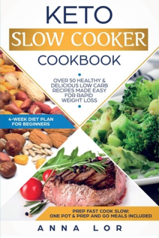 Kniha Keto Slow Cooker Cookbook 