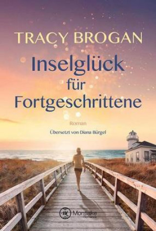 Kniha Inselglück für Fortgeschrittene Tracy Brogan