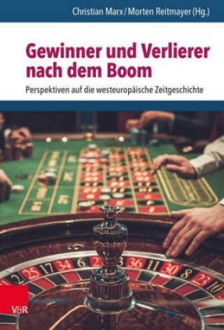 Kniha Gewinner und Verlierer nach dem Boom Morten Reitmayer