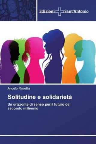 Carte Solitudine e solidarietà Angelo Rovetta