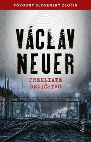 Book Prekliate dedičstvo Václav Neuer