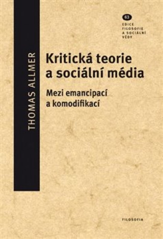 Carte Kritická teorie a sociální média Thomas Allmer