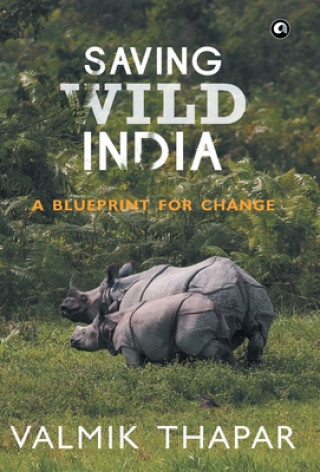 Book Saving Wild India Valmik Thapar