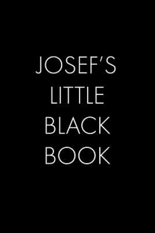 Carte Josef's Little Black Book: The Perfect Dating Companion for a Handsome Man Named Josef. A secret place for names, phone numbers, and addresses. Wingman Publishing