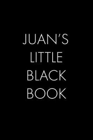 Carte Juan's Little Black Book: The Perfect Dating Companion for a Handsome Man Named Juan. A secret place for names, phone numbers, and addresses. Wingman Publishing