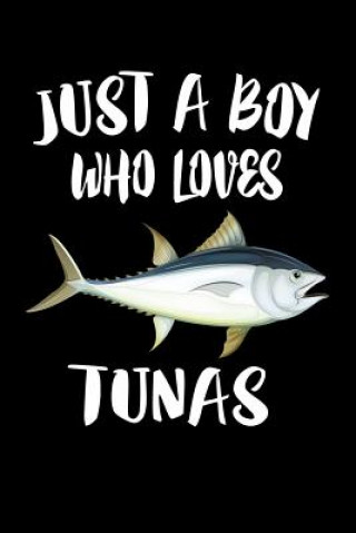 Kniha Just A Boy Who Loves Tunas: Animal Nature Collection Marko Marcus