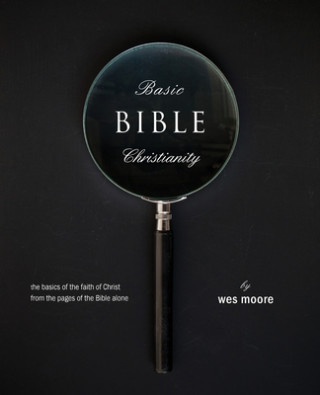 Book Basic Bible Christianity Wes Moore