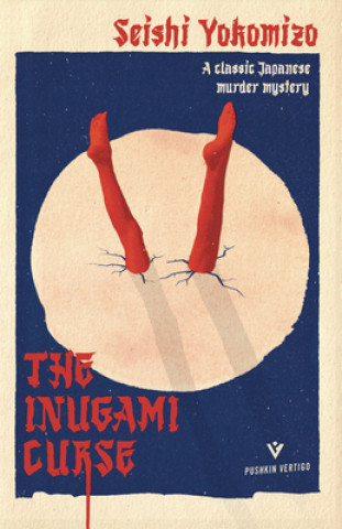 Kniha The Inugami Curse Seishi Yokomizo