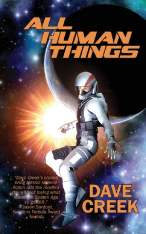 Knjiga All Human Things Dave Creek