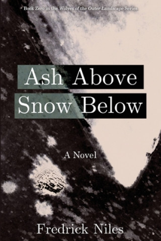 Книга Ash Above, Snow Below 