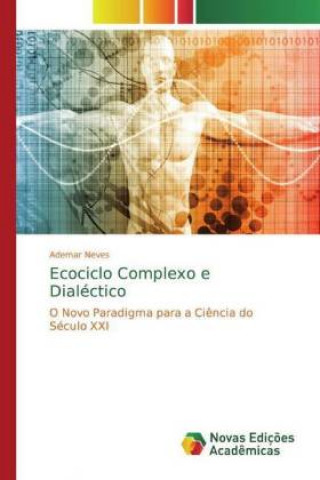 Book Ecociclo Complexo e Dialéctico Ademar Neves