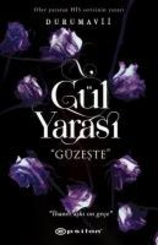 Книга Gül Yarasi - Güzeste 