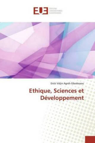 Könyv Ethique, Sciences et Développement 
