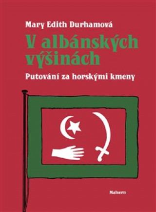 Книга V albánských výšinách Mary Edith Durhamová