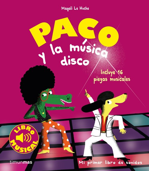Könyv Paco y la musica disco Magali Le Huche