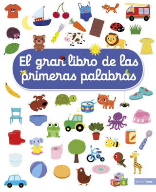 Könyv EL GRAN LIBRO DE LAS PRIMERAS PALABRAS NATHALIE CHOUX