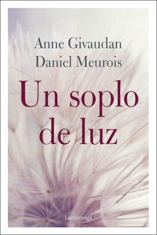 Knjiga Un soplo de luz ANNE GIVAUDAN