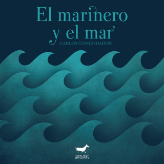 Книга EL MARINERO Y EL MAR CARLOS COMENDADOR