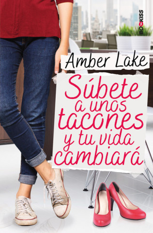 Kniha SÚBETE A UNOS TACONES Y TU VIDA CAMBIARÁ AMBER LAKE