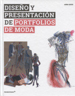 Kniha DISEÑO Y PRESENTACIÓN DE PORTFOLIOS DE MODA ANNA KIPER