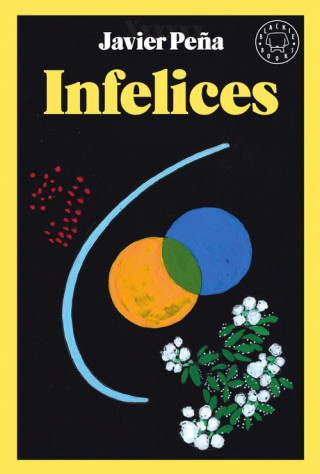 Book INFELICES JAVIER PEÑA