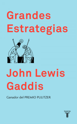 Kniha GRANDES ESTRATEGIAS JOHN LEWIS GADDIS