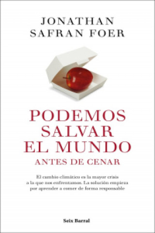 Buch PODEMOS SALVAR EL MUNDO ANTES DE CENAR JONATHAN SAFRAN FOER