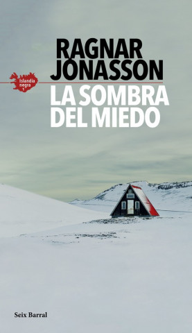 Kniha LA SOMBRA DEL MIEDO RAGNAR JONASSON
