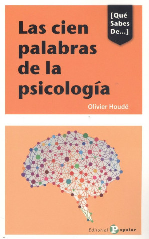 Книга LAS CIEN PALABRAS DE LA PSICOLOGÍA OLIVIER HOUDE