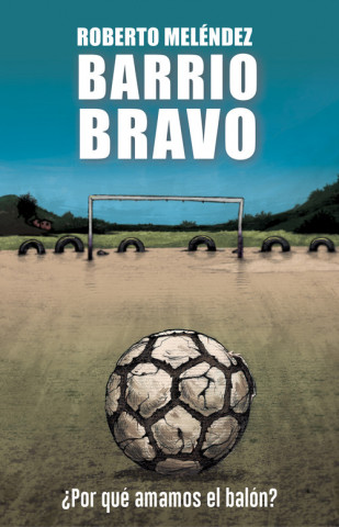Kniha BARRIO BRAVO ROBERTO MELENDEZ