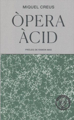 Kniha ÒPERA ÀCID MIQUEL CREUS