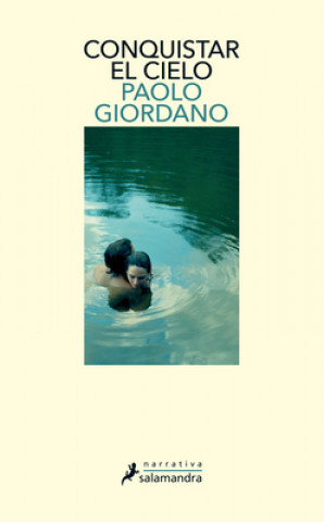 Книга CONQUISTAR EL CIELO PAOLO GIORDANO