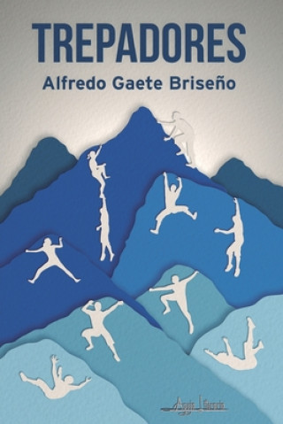 Knjiga Trepadores Alfredo Gaete Briseno