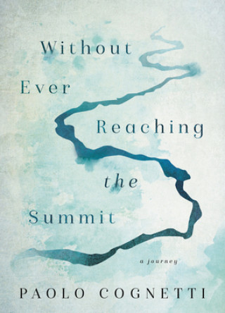 Libro Without Ever Reaching the Summit Stash Luczkiw