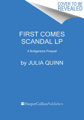 Kniha First Comes Scandal: A Bridgerton Prequel 