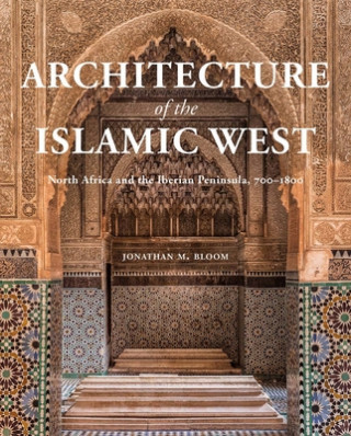 Книга Architecture of the Islamic West 