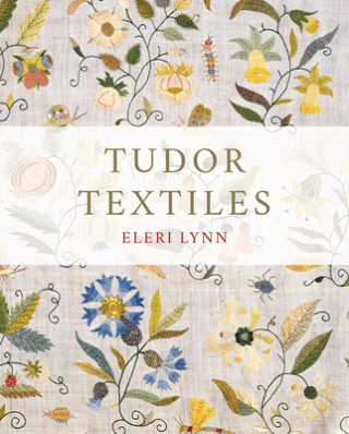 Kniha Tudor Textiles 