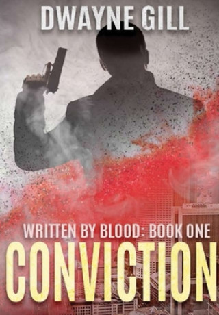 Kniha Conviction: Written By Blood: Book One 